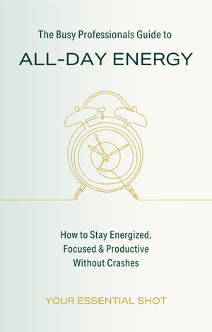 The Busy Professionals Guide To All-Day Energy