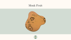 Monk fruit