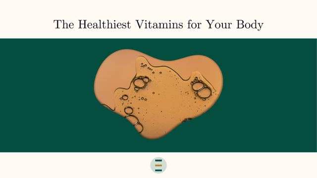 Healthiest vitamins